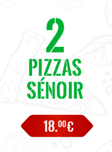 Offres à venir chercher 2 Pizzas Sénior a 18€